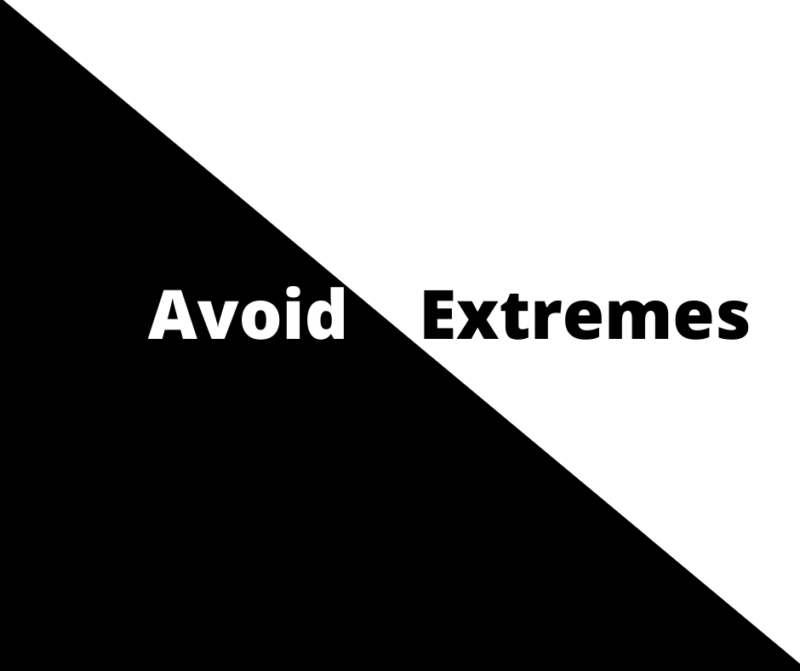 Avoiding Extremes Investing, especially in an Uncertain Environment.