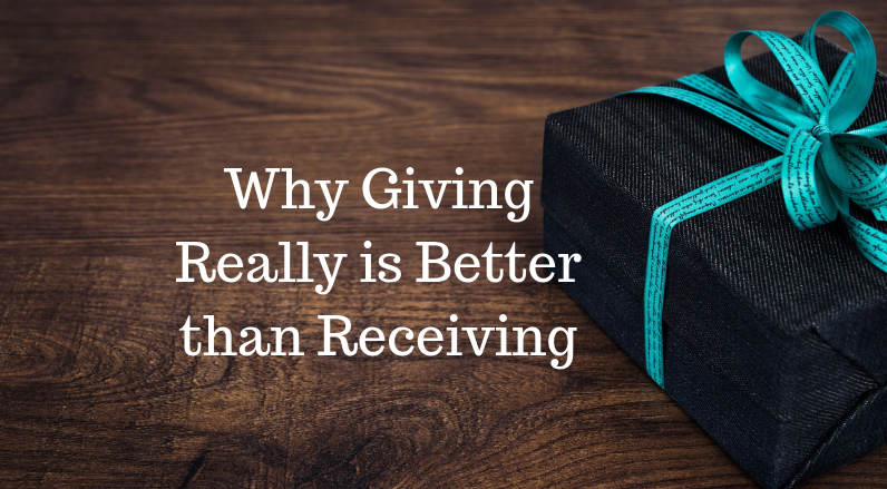 Why Giving is Better Than Receiving
